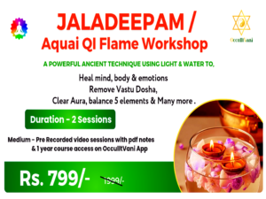 Jaladeepam/Aqua Qi Flame Workshop